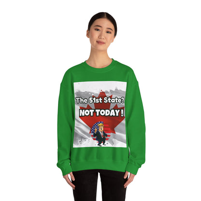 Hilarious Canada-Themed Unisex Crewneck Sweatshirt – "The 51st State? NOT TODAY!"