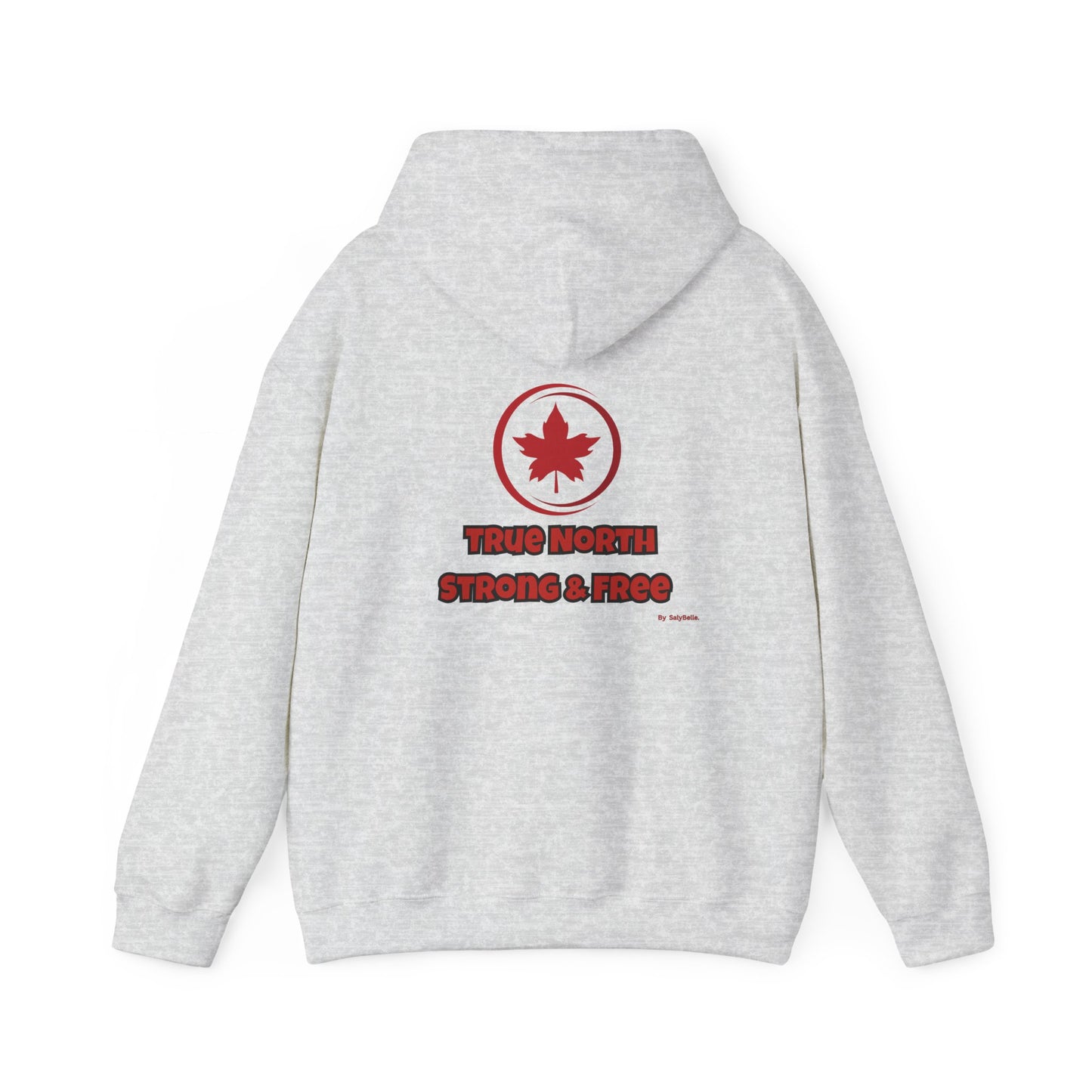 Canadian Pride Hooded Sweatshirt - 'True North Strong & Free' & Maple Leaf Resistance Design