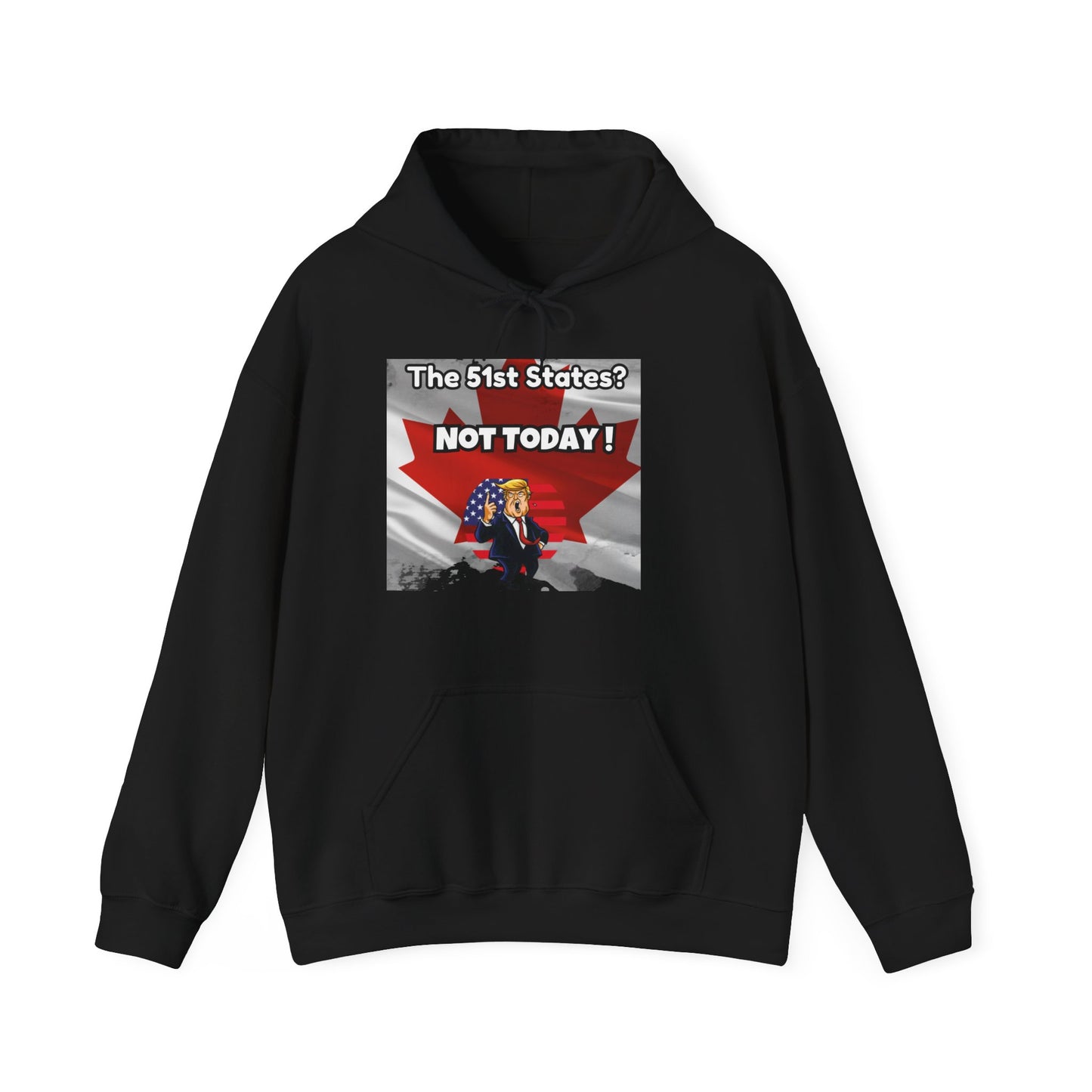 Unisex Heavy Blend™ Hoodie – "NOT TODAY! Maple Leaf Resistance" | Bold & Cozy Canadian Statement Piece