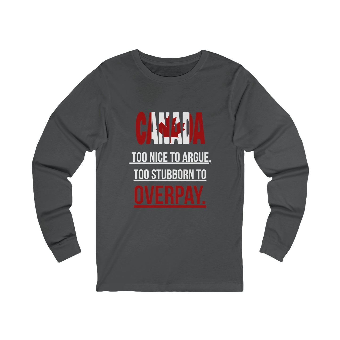 Canada Humor Long Sleeve Tee – Perfect Gift for Canadians