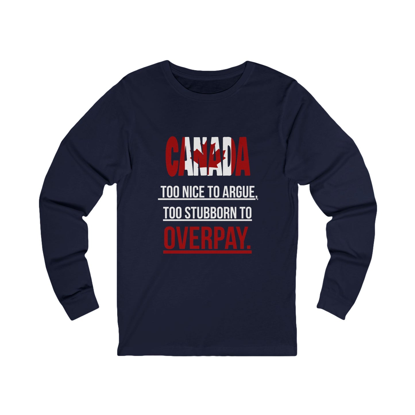 Canada Humor Long Sleeve Tee – Perfect Gift for Canadians