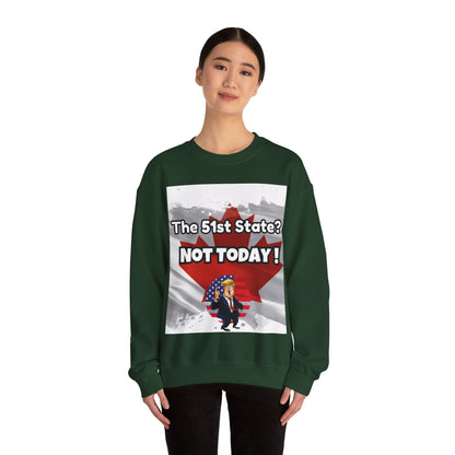 Hilarious Canada-Themed Unisex Crewneck Sweatshirt – "The 51st State? NOT TODAY!"