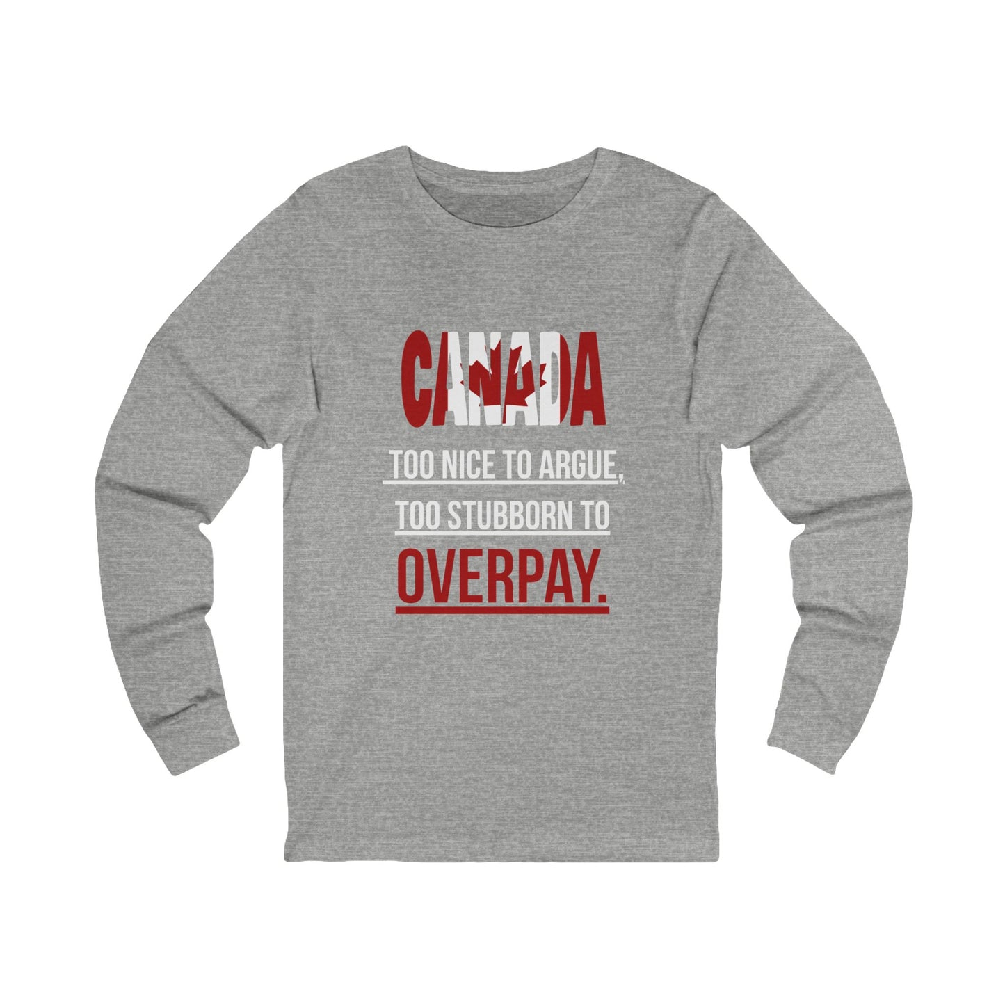 Canada Humor Long Sleeve Tee – Perfect Gift for Canadians