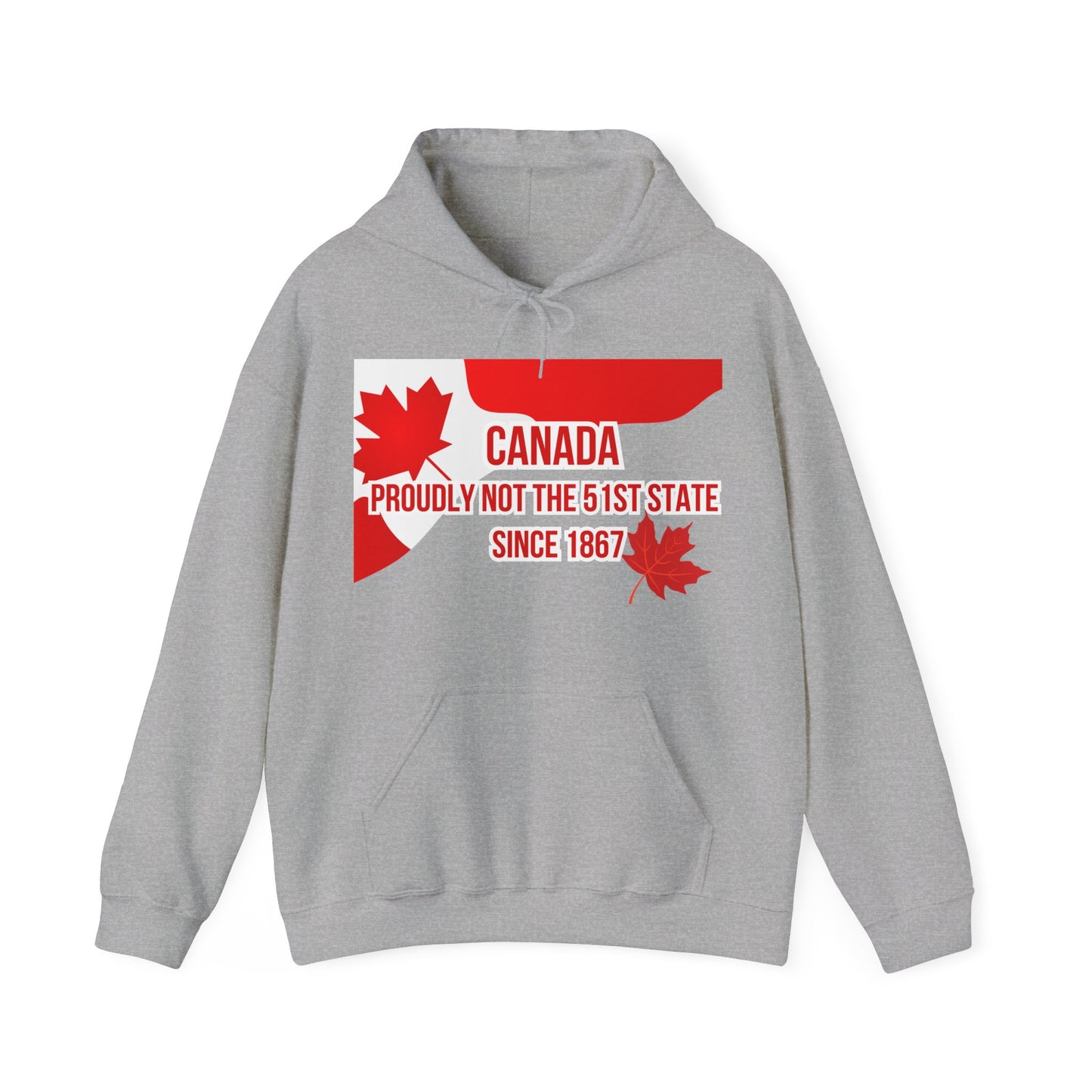 Unisex Heavy Blend™ Hoodie – "Canada: Proudly Not the 51st State" | Cozy & Bold Canadian Statement Piece