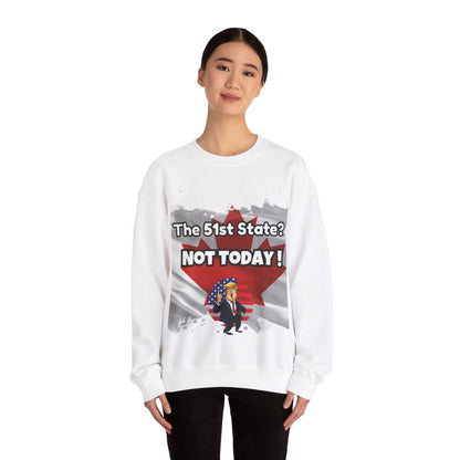 Hilarious Canada-Themed Unisex Crewneck Sweatshirt – "The 51st State? NOT TODAY!"