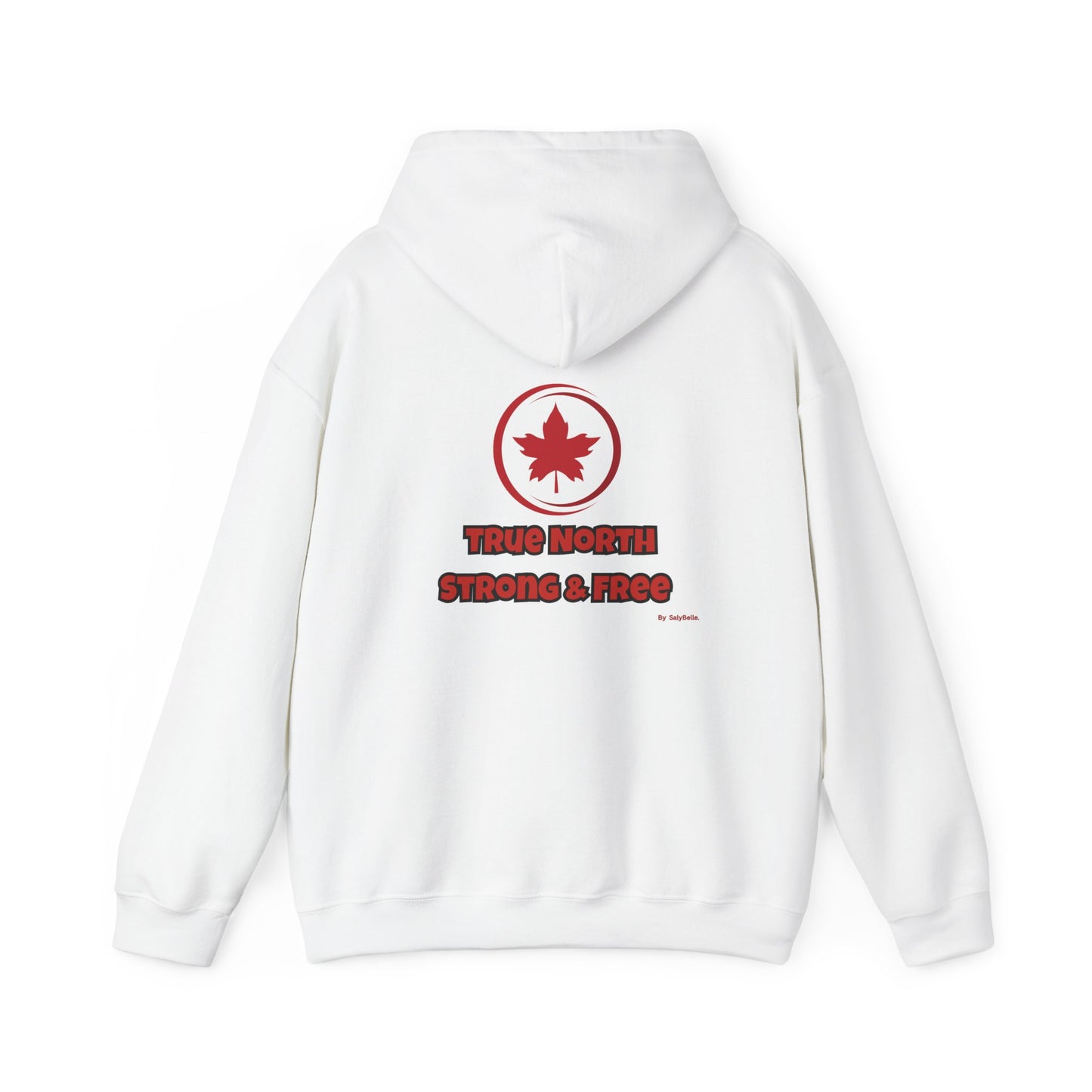 Canadian Pride Hooded Sweatshirt - 'True North Strong & Free' & Maple Leaf Resistance Design